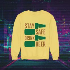 Beer Slogan Stay Safe Drink Beer T Shirt