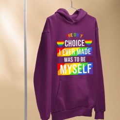 Only Choice To Be Myself LGBT T Shirt