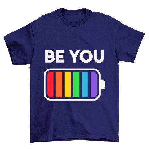 LGBTQ Be You Pride LGBT T Shirt