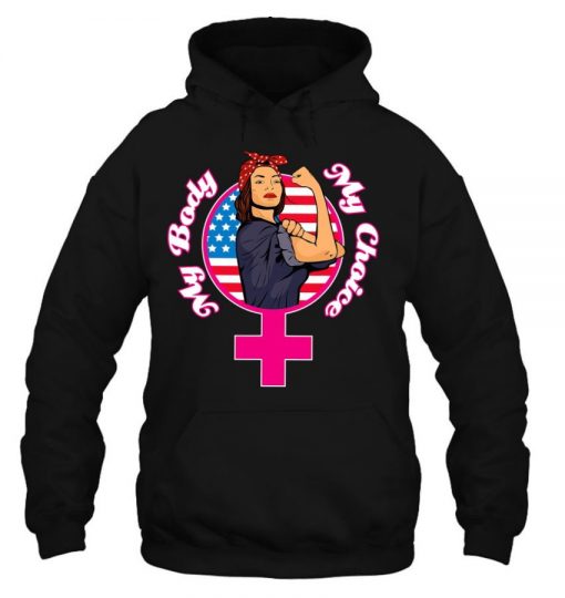 My Body My Choice Pro Choice Women’s Rights Reproductive Rights Hoodie