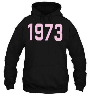 1973 Pro Choice Roe V Wade Women’s Health And Rights Pink T Shirt