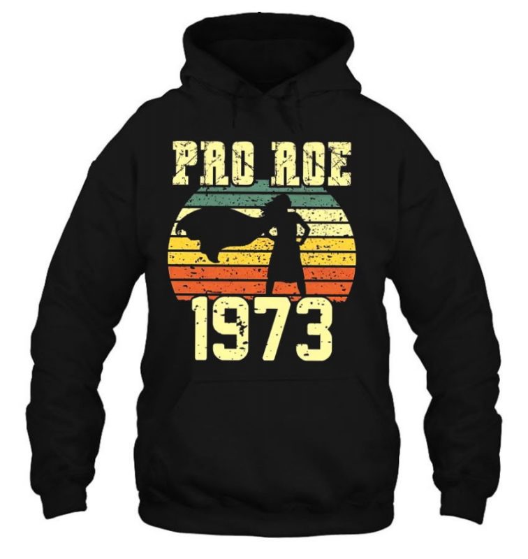 pro 1973 roe shirt