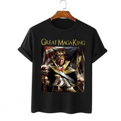 Trump Great MAGA King Shirt