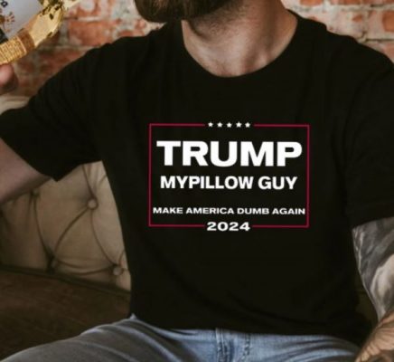 Trump Mypillow Guy Make America Dumb Again 2024 T-Shirt