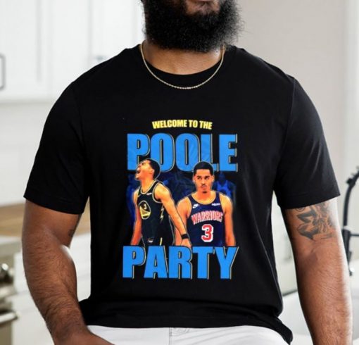 Welcome To The Poole Party Golden State Warriors T-Shirt