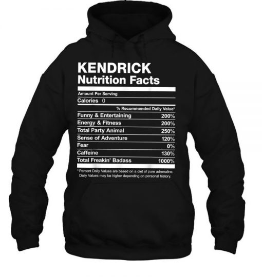 Kendrick Nutrition Facts Name Family Last First Funny T Shirt
