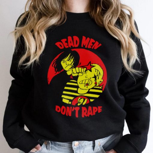 Dead Men Don’t Rape Aileen Wuornos Shirt