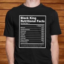 Black King Nutrition Facts T-Shirt