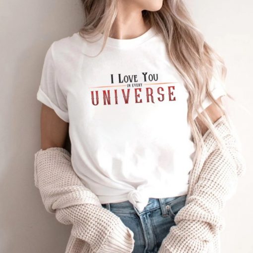 Doctor Strange 2 I Love You In Every Universe Marvels T Shirt