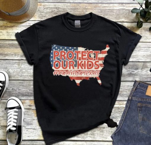 Protect Our Kids Shirt, Pray for Texas Shirt, Uvalde Texas Shirt