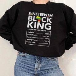 Black King Nutritional Facts Juneteenth African American Sweatshirt