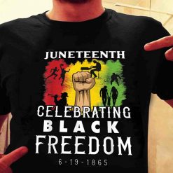 Juneteenth Celebrating Black Freedom Sweatshirt