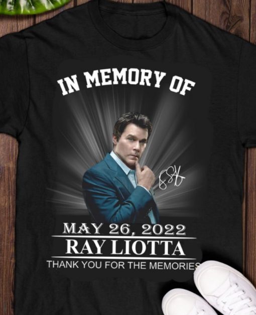 RAY LIOTTA In memory of Ray Liotta Signature  Shirt. Rip Ray Liotta Goodfellas T Shirt