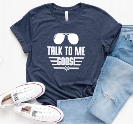 Talk To Me Goose Shirt,Talk To Me Shirt,Funny Goose Shirt,Top Gun Shirt