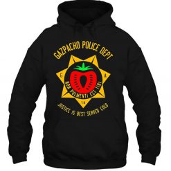 Gazpacho Police Dept Justice Is Best Served Cold Gazpacho Police T Shirt