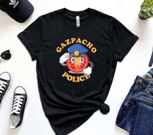 Gazpacho Police T Shirt, Liberal T shirt, Funny Democrat Shirt