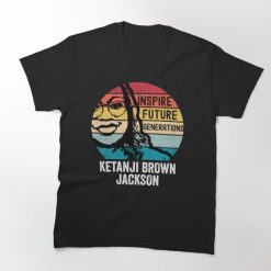 Ketanji Brown Jackson Quote Supreme Court KBJ T Shirt