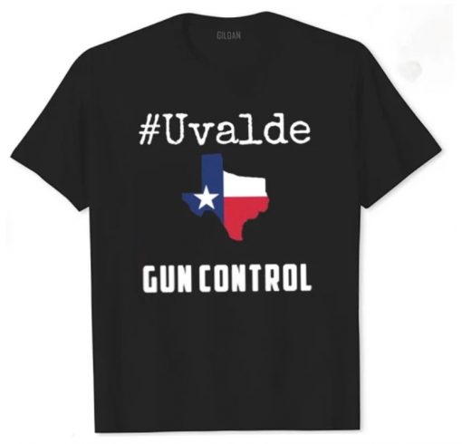 Texas School Shooting Shirt, Uvalde Texas Shooting Gun Control Now Enough Violence T-Shirt, Shooting Gun Texas Shirt