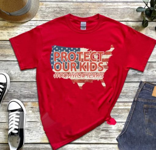 Protect Our Kids Shirt, Pray for Texas Shirt, Uvalde Texas Shirt