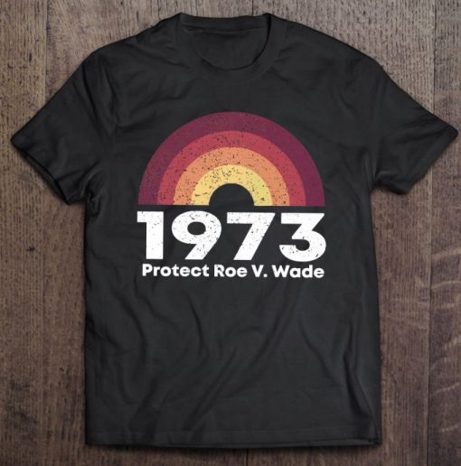 Protect Roe V. Wade 1973 Pro Choice Crewneck Hoodie