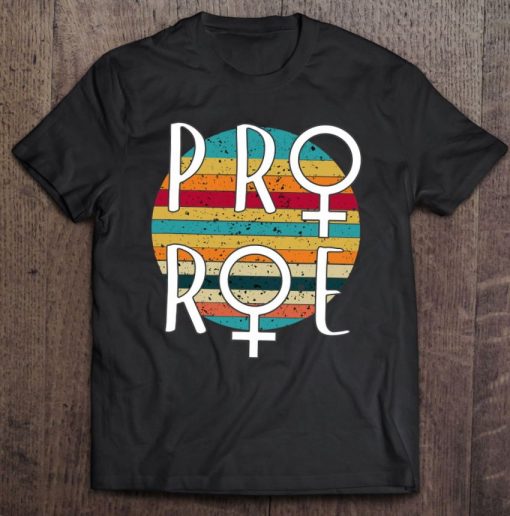 Pro Choice Defend Roe V Wade 1973 Reproductive Rights T Shirt