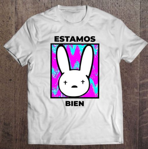 Estamos Bien Bad Bunny New Album T Shirt
