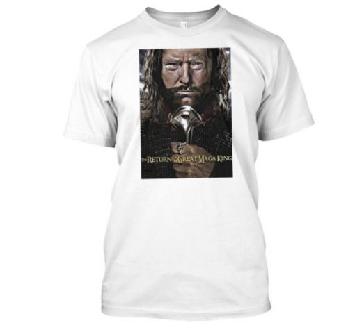 Maga King T Shirt The Return of the Great Maga King Maga Trump T-shirt