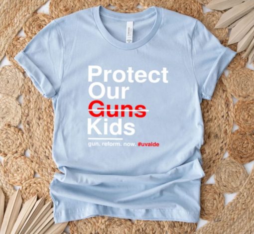 Protect Our Kids Shirt, Not Guns,Texas school shooting Shirt, Gun Reform Tshirt, Uvalde, Anti Gun Violence T Shirt