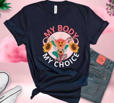 My Body My Choice Shirt Abortion Rights T Shirt 2