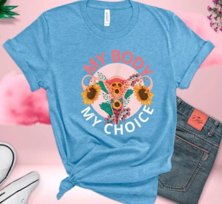 My Body My Choice Shirt Abortion Rights T Shirt 3