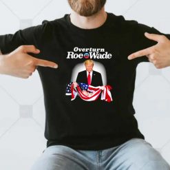 Overturn Roe V Wade Donald Trump And America Flag Sweatshirt
