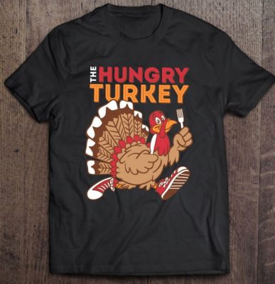 The Hungry Turkey Funny Thanksgiving T Shirt 2