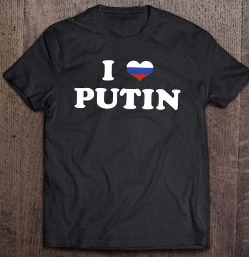 Vladimir Putin I Love Putin Russia Flag Heart T Shirt