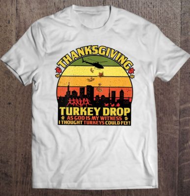 Womens Thanksgiving Turkey Drop As God T Shirt 2