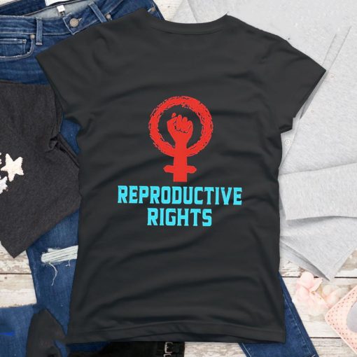Fight For Reproductive Rights T-Shirt