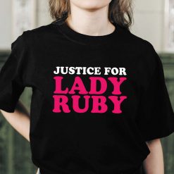 Justice For Lady Ruby T Shirt
