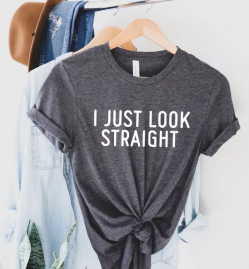 I Just Look Straight Shirt, LGBTQ Gift, Funny Gay Shirt