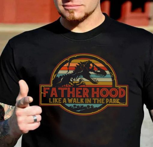 Fatherhood is a Walk in the Park Shirt, Father’s Day T Shirt