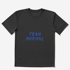 Team Normal T Shirt- January 6th Graphic Unisex T-Shirt
