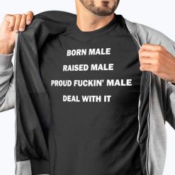 Born Male Raised Trending T Shirt
