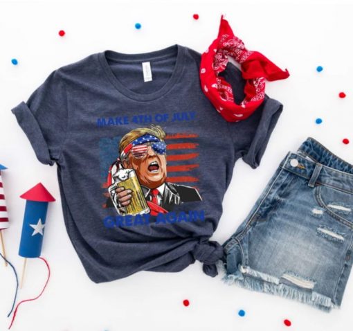Make 4th Of July Great Again Shirt, 4th Of July Shirt,  Trump 4th Of July Shirt