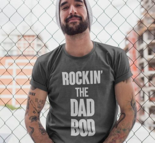 Rockin’ The Dad Bod T Shirt Dad Bod Shirt Funny Dad Shirt