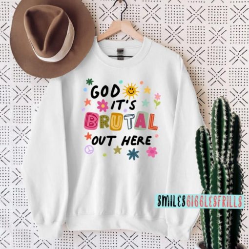 God It’s Brutal Out Here Olivia Rodrigo Sour Sweatshirt