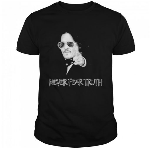 Johnny Depp Never Fear Truth T shirt