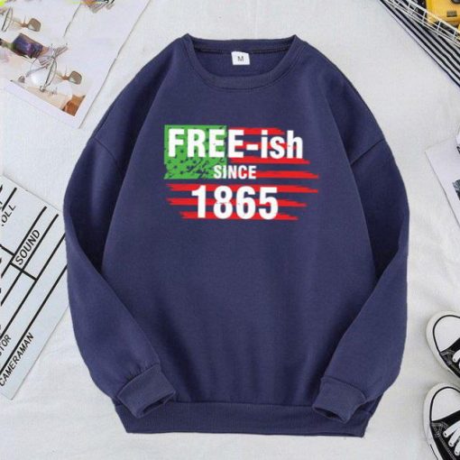 Freeish Freeish Since 1865 Black Independence Day Juneteenth T-Shirt