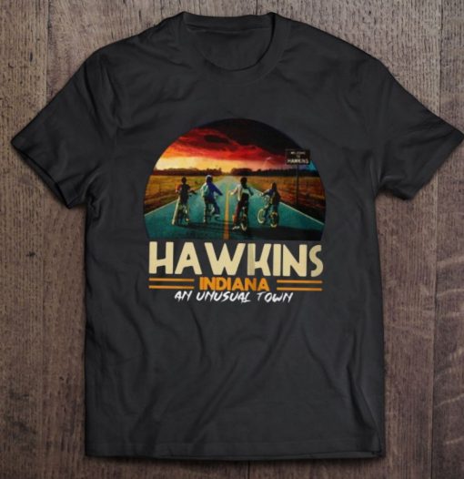 Hawkins Stranger Things 4 Indiana An Unusual Town T Shirt