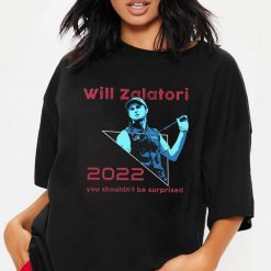 Will Zalatoris You Shouldnt Be Suprised 2022 T Shirt