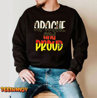 Apache and Proud Native American Indian Pride T Shirt img2 C4