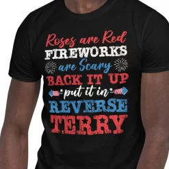 Back It Up Terry Put It In Reverse Shirt, Funny Terry 4th Of July T-Shirt