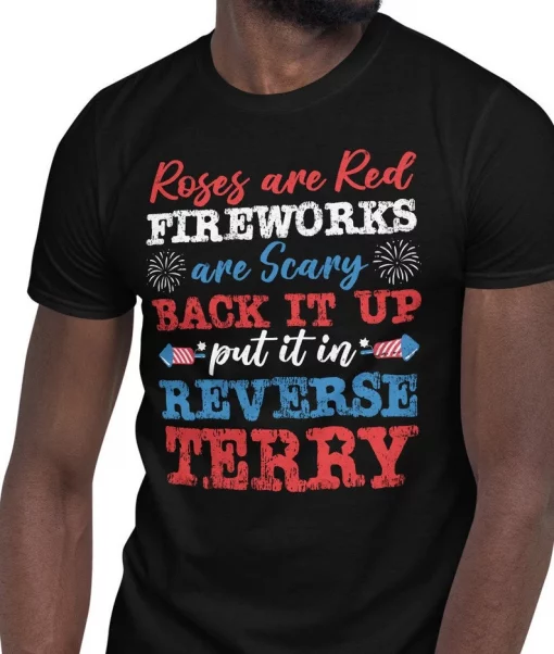 Back It Up Terry Put It In Reverse Shirt, Funny Terry 4th Of July T-Shirt